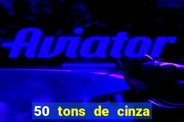 50 tons de cinza filme completo dublado google drive